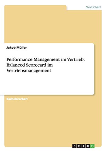 Performance Management im Vertrieb: Balanced Scorecard im Vertriebsmanagement