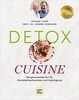 Detox Cuisine: Die genussvolle 4-Wochen-Kur für Krankheitsprävention und Verjüngung (Gräfe und Unzer Einzeltitel)