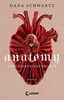 Anatomy: Eine Liebesgeschichte – Lass dich entführen in die geheimnisvolle Regency-Welt dieses #1 New York Times Bestsellers