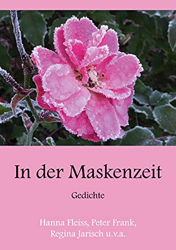 In der Maskenzeit: Gedichte