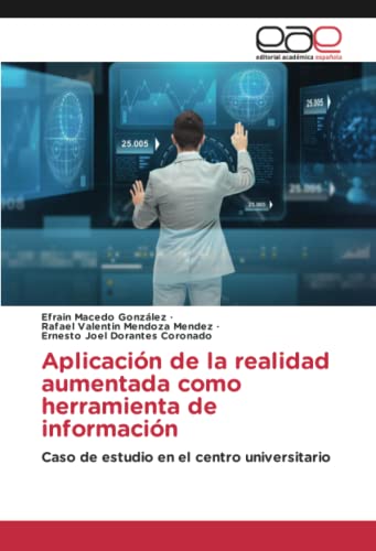 Aplicación de la realidad aumentada como herramienta de información: Caso de estudio en el centro universitario