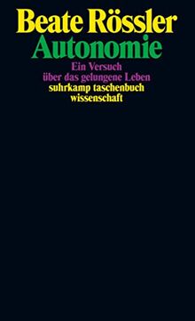 Autonomie: Ein Versuch über das gelungene Leben | 50 Jahre stw – Limitierte Jubiläumsausgabe (suhrkamp taschenbuch wissenschaft)