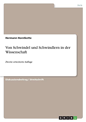 Von Schwindel und Schwindlern in der Wissenschaft: Zweite erweiterte Auflage