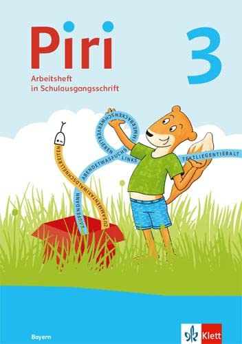 Piri 3. Ausgabe Bayern: Arbeitsheft in Schulausgangsschrift Klasse 3 (Piri. Ausgabe für Bayern ab 2021)