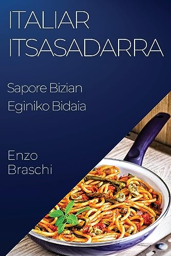 Italiar Itsasadarra: Sapore Bizian Eginiko Bidaia