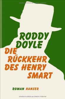 Die Rückkehr des Henry Smart: Roman