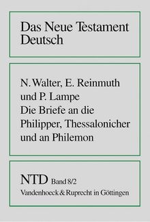 Das Neue Testament Deutsch (NTD), 11 Bde. in 13 Tl.-Bdn., Bd.8/2, Die Briefe an die Philipper, Thessalonicher und an Philemon