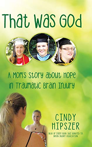 That Was God: A Mom'S Story About Hope in Traumatic Brain Injury