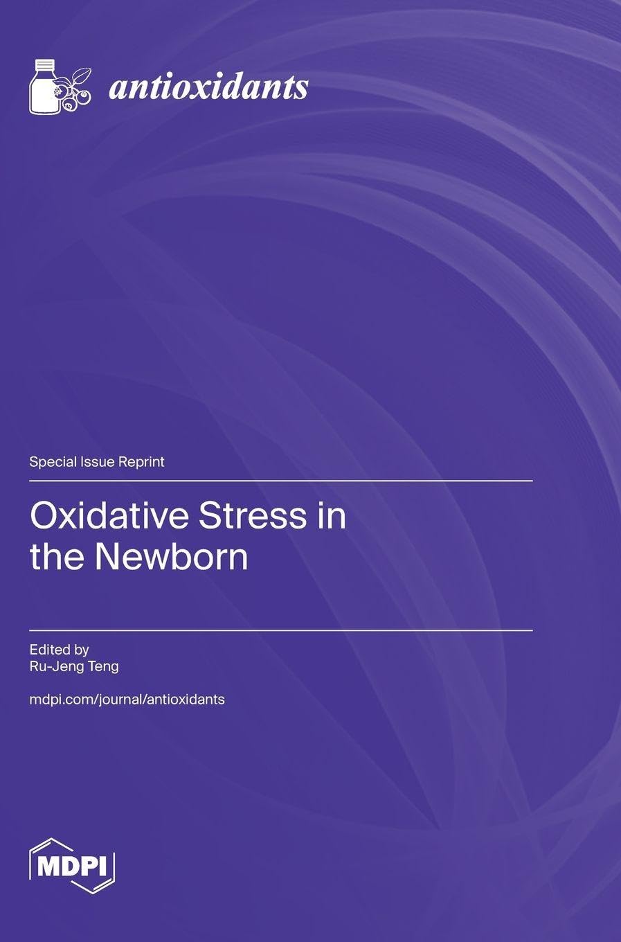 Oxidative Stress in the Newborn