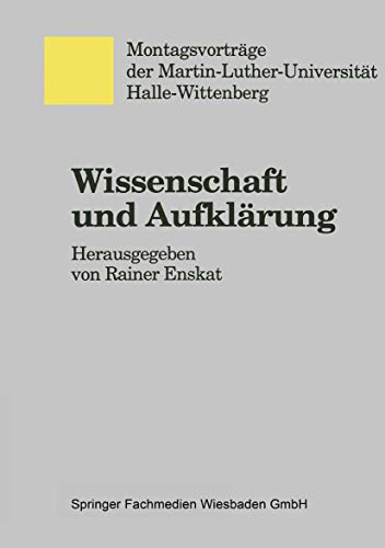 Wissenschaft und Aufklärung (Monatsvorträge der Martin-Luther-Universität Halle-Wittenberg) (German Edition)