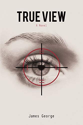 True View: A Novel
