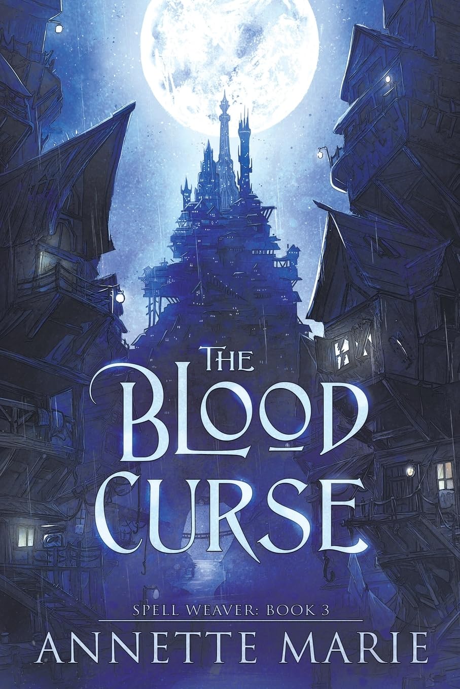 The Blood Curse (Spell Weaver, Band 3)