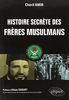 Histoire Secrète des Frères Musulmans