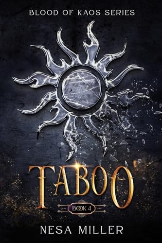 Taboo: A contemporary dark fantasy action adventure: Blood of Kaos Series, Book 4