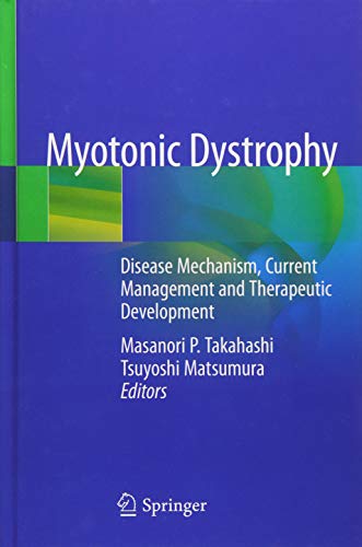 Myotonic Dystrophy: Disease Mechanism, Current Management and Therapeutic Development