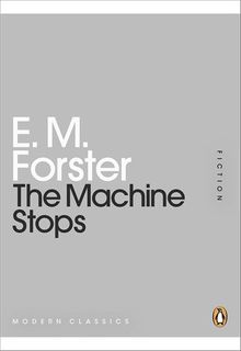 The Machine Stops (Penguin Mini Modern Classics)