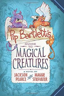 Pip Bartlett's Guide to Magical Creatures