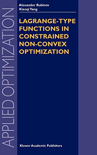 Lagrange-type Functions in Constrained Non-Convex Optimization (Applied Optimization, 85, Band 85)