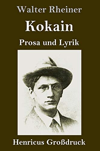 Kokain (Großdruck): Prosa und Lyrik