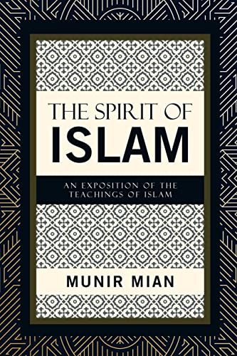 The Spirit of Islam: An Exposition of the Teachings of Islam