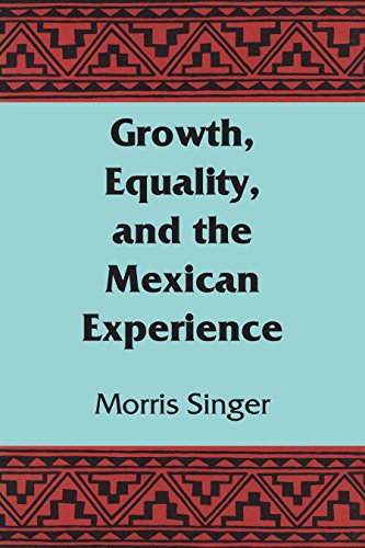 Growth, Equality, and the Mexican Experience (Llilas Latin American Monograph, Band 16)