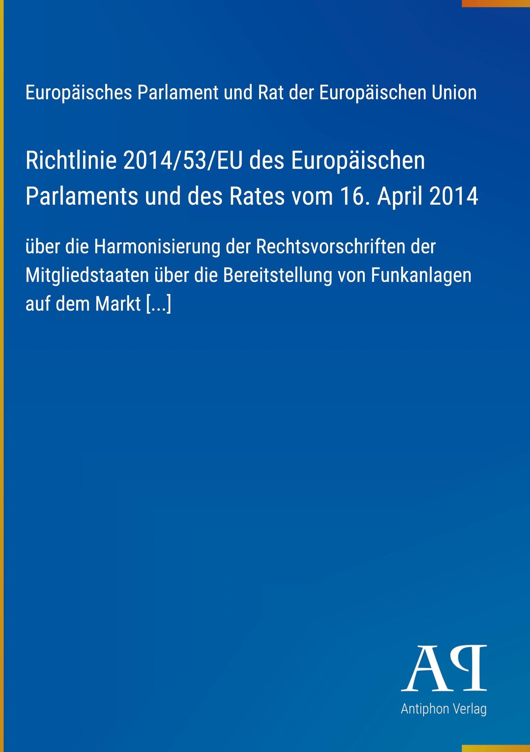 Richtlinie 2014/53/EU des Europäischen Parlaments und des Rates vom 16. April 2014