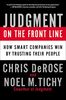 Judgment on the Front Line: How Smart Companies Win By Trusting Their People