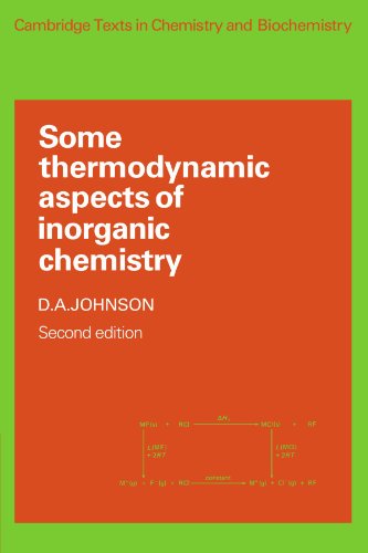 Some Thermodynamic Aspects of Inorganic Chemistry (Cambridge Texts in Chemistry and Biochemistry)