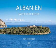 Albanien: Natur und Kultur