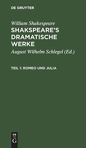 Romeo und Julia (William Shakespeare: Shakspeare’s dramatische Werke)