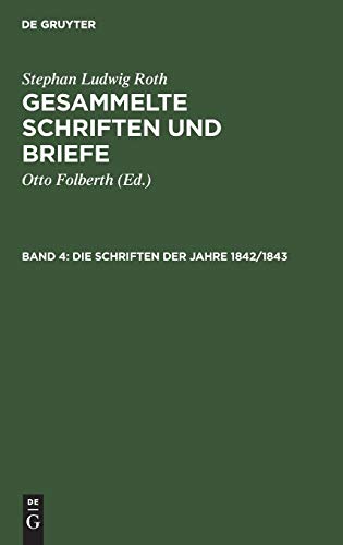Die Schriften der Jahre 1842/1843 (Stephan Ludwig Roth: Gesammelte Schriften und Briefe)