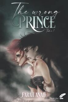 The wrong prince: Tome 1