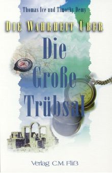 Die Wahrheit über... - Serie I: Die Wahrheit über Die große Trübsal