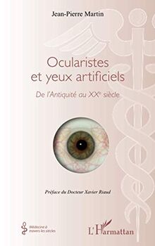 Ocularistes et yeux artificiels : de l'Antiquité au XXe siècle