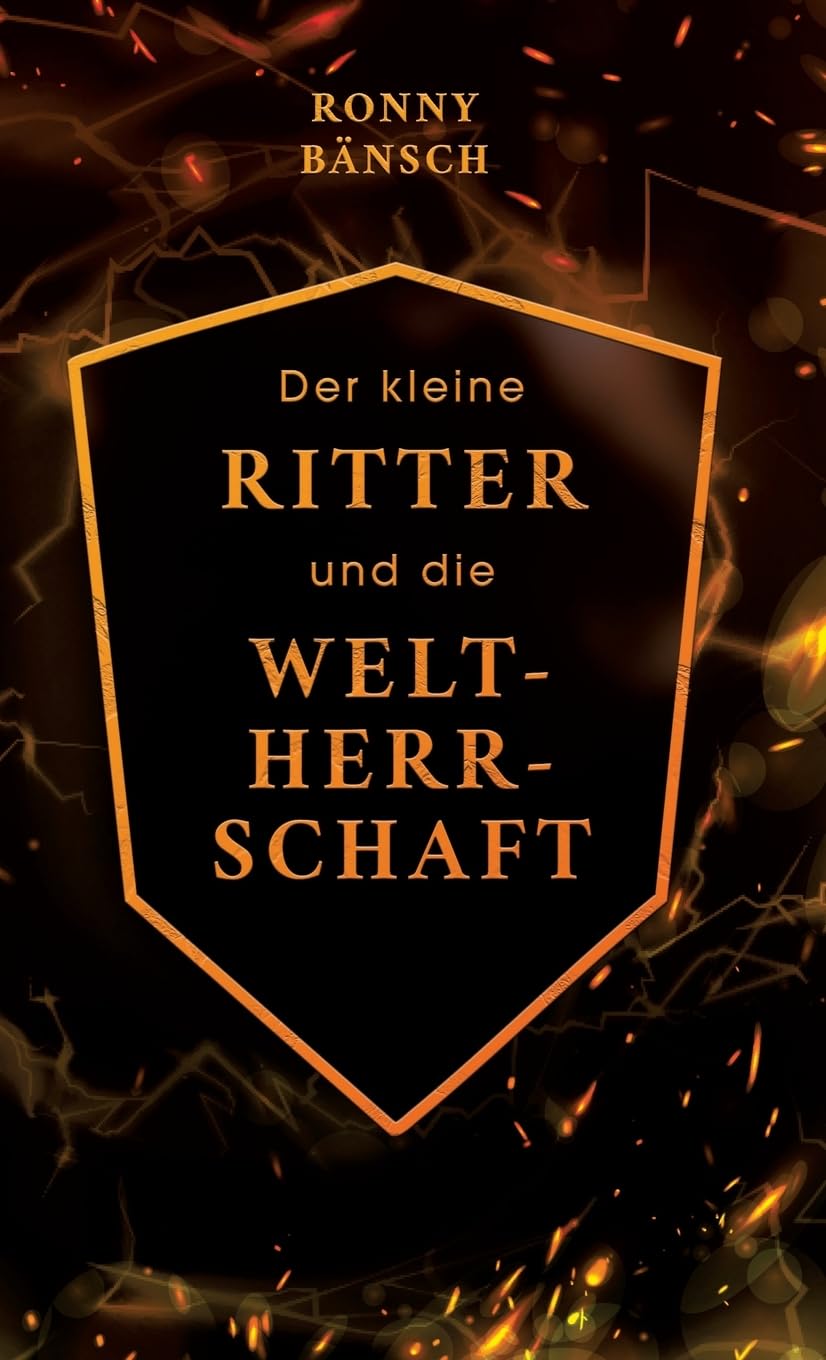 Der kleine Ritter und die Weltherrschaft