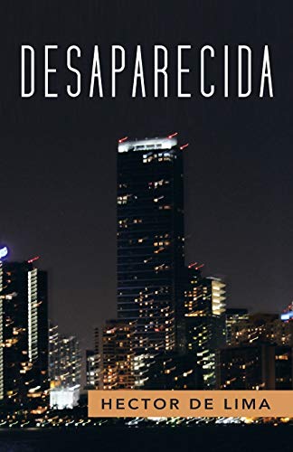 Desaparecida: Novela