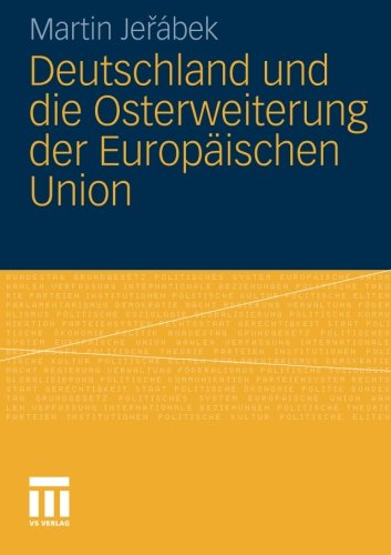 Deutschland und die Osterweiterung der Europäischen Union