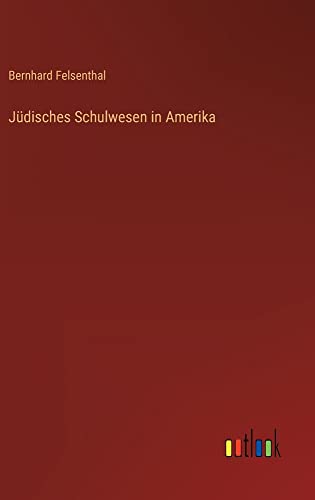 Jüdisches Schulwesen in Amerika