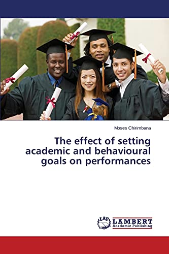 The effect of setting academic and behavioural goals on performances