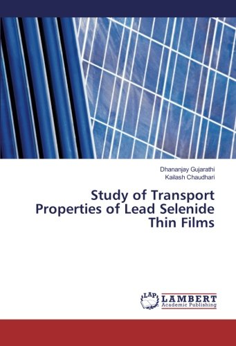 Study of Transport Properties of Lead Selenide Thin Films