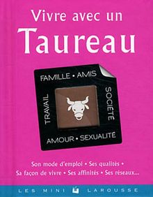 Vivre avec un Taureau