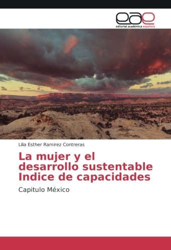 La mujer y el desarrollo sustentable Indice de capacidades: Capitulo México