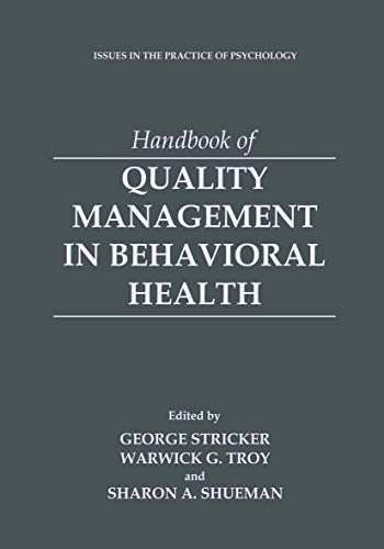 Handbook of Quality Management in Behavioral Health (Issues in the Practice of Psychology)