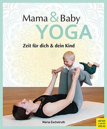 Mama- & Baby-Yoga: Zeit für dich und dein Kind