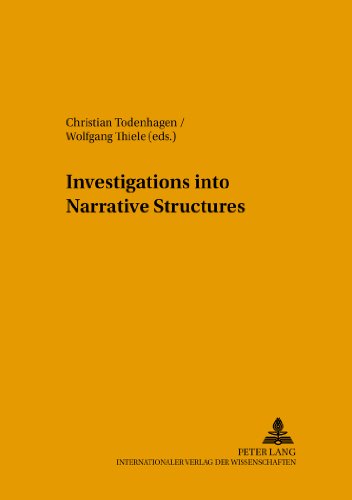 Investigations into Narrative Structures (FTSK. Publikationen des Fachbereichs Translations-, Sprach- und Kulturwissenschaft der Johannes Gutenberg-Universität Mainz in Germersheim)