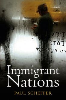 Immigrant Nations von Scheffer, Paul | Buch | Zustand gut
