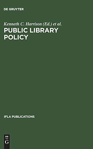 Public Library Policy: Proceedings of the IFLA/Unesco Pre-Session Seminar, Lund, Sweden, August 20–24, 1979 (IFLA Publications, 19)