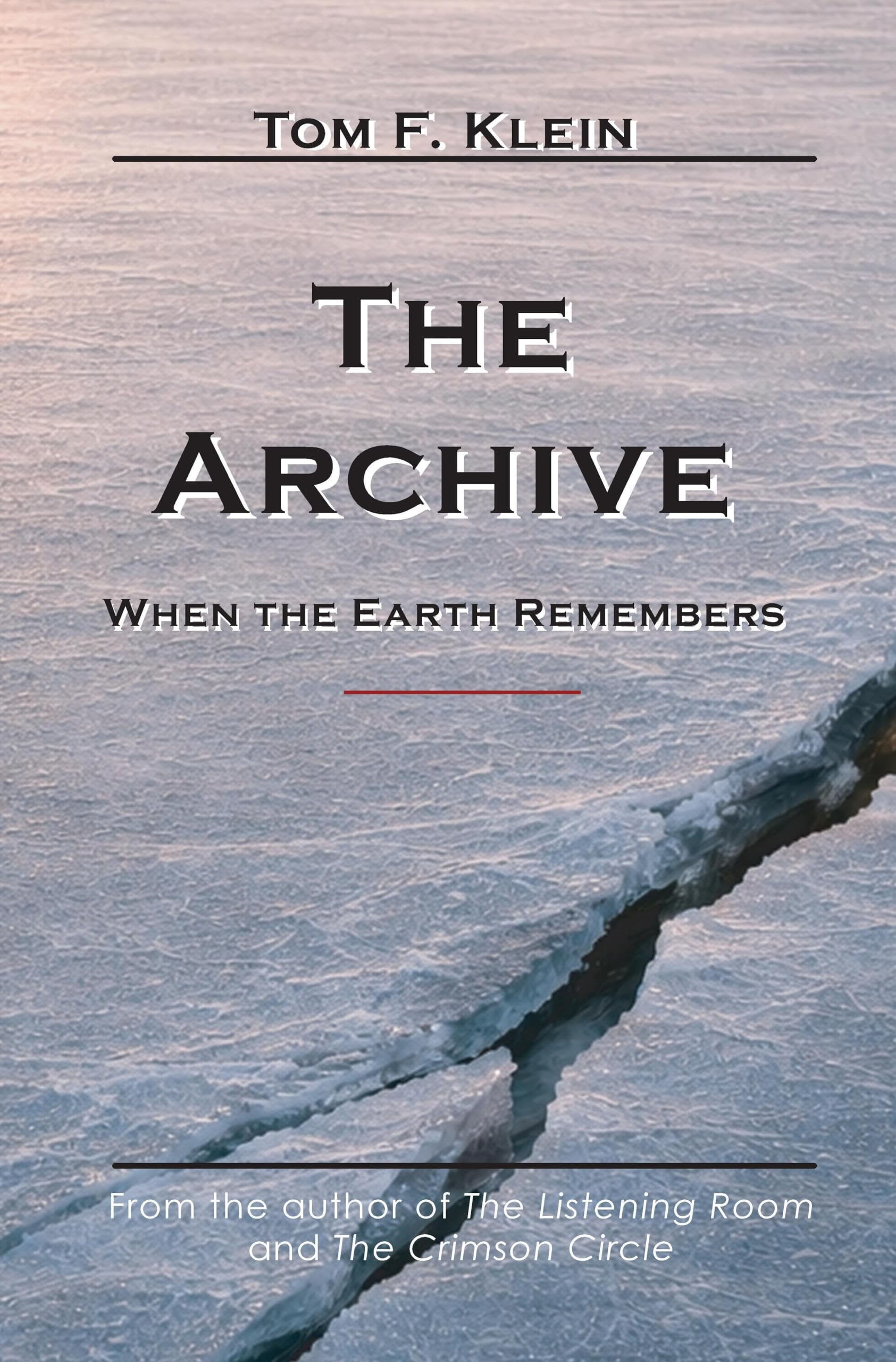 The Archive: When The Earth Remembers