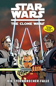 Star Wars: The Clone Wars (zur TV-Serie): Die Sternbrecher-Falle