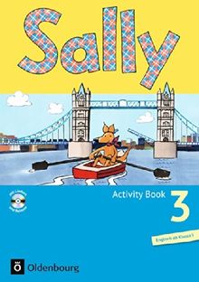 Sally - Allgemeine Ausgabe (Neubearbeitung) -  Englisch ab Klasse 3: 3. Schuljahr - Activity Book mit Audio-CD: Mit Portfolioheft